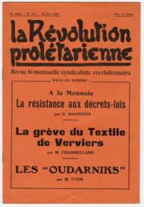 Chambelland, M. "La grève du textile de Verviers," in La révolution prolétarienne, revue bi-mensuelle syndicaliste révolutionnaire, 25-04-1934, n°173.