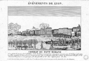 Anonyme, Les évènements de Lyon, 22 novembre 1831. Combat du Pont Morand, gravure sur cuivre, In-4°.