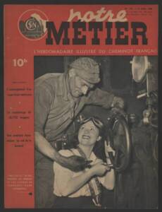 Couverture du n°145 du magazine d’entreprise de la SNCF Notre métier où “Miss SNCF” prend une leçon de mécanique, 1948.