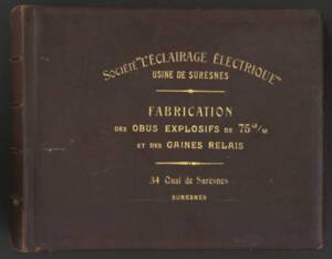 Couverture d’un album de photographies sur une usine d’armement à Suresnes, 1916. ANMT PI 41 1, Société l’Éclairage électrique