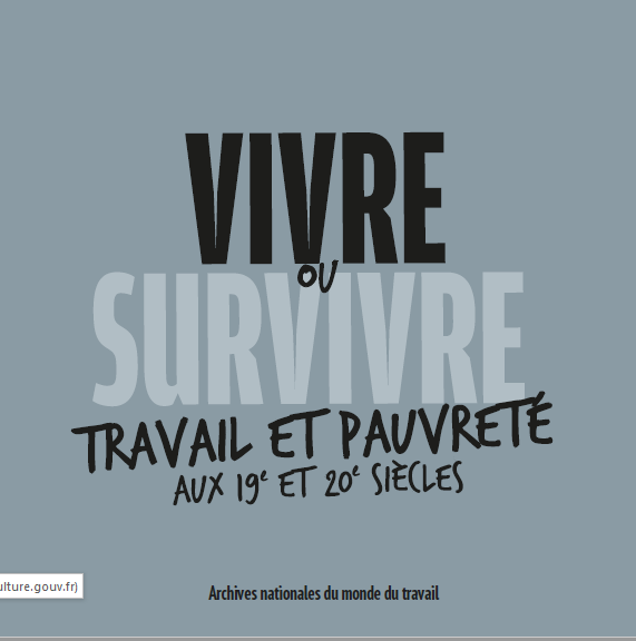 Couverture du catalogue de l'exposition "Vivre ou survivre. Travail et pauvreté aux 19e et 20e siècles".